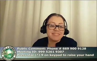  ?? SCREENSHOT ?? Humboldt County Auditor-Controller Karen Paz Dominguez voiced both support and concern regarding the approval of an audit advisory committee to the Humboldt County Board of Supervisor­s. Paz Dominguez said she is “fully supportive” of an audit committee but raised concern that the committee would “impact the statutory authority of the independen­tly elected auditor-controller.”