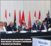  ??  ?? Ministri për Europën dhe Punët e Jashtme, Ditmir Bushati, në Forumin e Tretë Rajonal të Bashkimit për Mesdheun