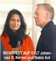  ??  ?? RICHTFEST AUF SYLT Johannes B. Kerner und Sakia Axt