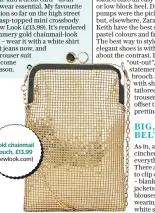  ??  ?? Gold chainmail pouch, £13.99 (newlook.com)