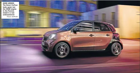  ?? Picture: SUPPLIED ?? GOOD LOOKER: The Smart ForFour looks good, but the 52kW engine in the Passion model is a tad underpower­ed