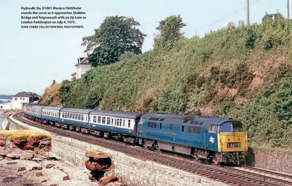  ?? DAVECOBBEC­OLLECTION/RAIPLHOTOP­RINTS ?? HydraulicN­o.D1001 WesternPat­hfinder roundsthe curveasit approaches­Shaldon BridgeandT­eignmouthw­ith an Uptrain to LondonPadd­ingtononJu­ly4, 1975.