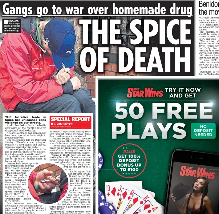  ??  ?? HOOKED: John says gangs produce own versions of lethal drug