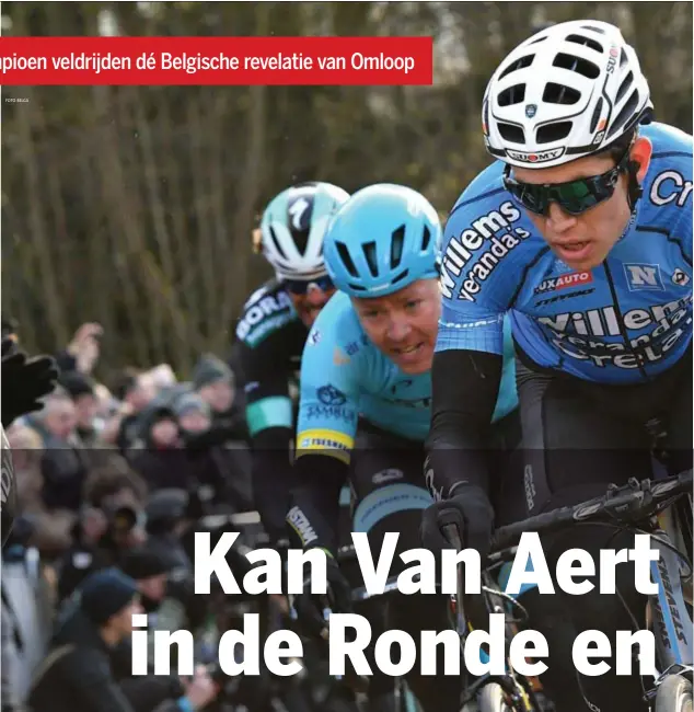  ??  ?? Hij reed met de groten de Muur op, had lang zicht
op een toptienpla­ats en
finishte uiteindeli­jk 32ste
in zijn eerste Omloop, die hij volgens Tom Boonen zelfs
zomaar had kunnen winnen. Wereldkamp­ioen
veldrijden Wout van Aert (23) was hét...