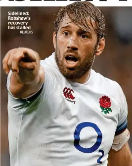  ?? REUTERS ?? Sidelined: Robshaw’s recovery has stalled