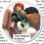  ??  ?? Their Midland breakfast