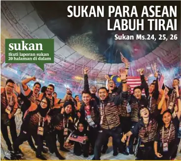  ??  ?? sukan Ikuti laporan sukan 20 halaman di dalam