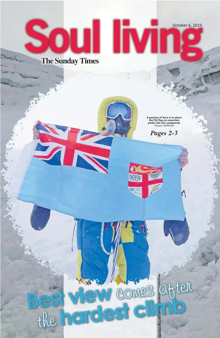  ?? Picture: SUPPLIED ?? A passion of hers is to place the Fiji flag on mountain peaks she has conquered.