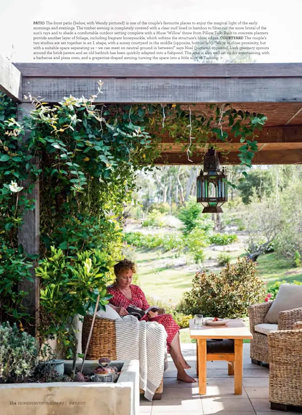  ??  ?? PATIO The front patio ( below, with Wendy pictured) is one of the couple’s favourite places to enjoy the magical light of the early mornings and evenings. The timber awning is completely covered with a clear roof lined in bamboo to filter out the more...