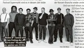  ?? Foto: Erik Weiss ?? „Dickes B“: Seeed sind am Freitag der „Hurricane“-Headliner, sie spielen um 23 Uhr.