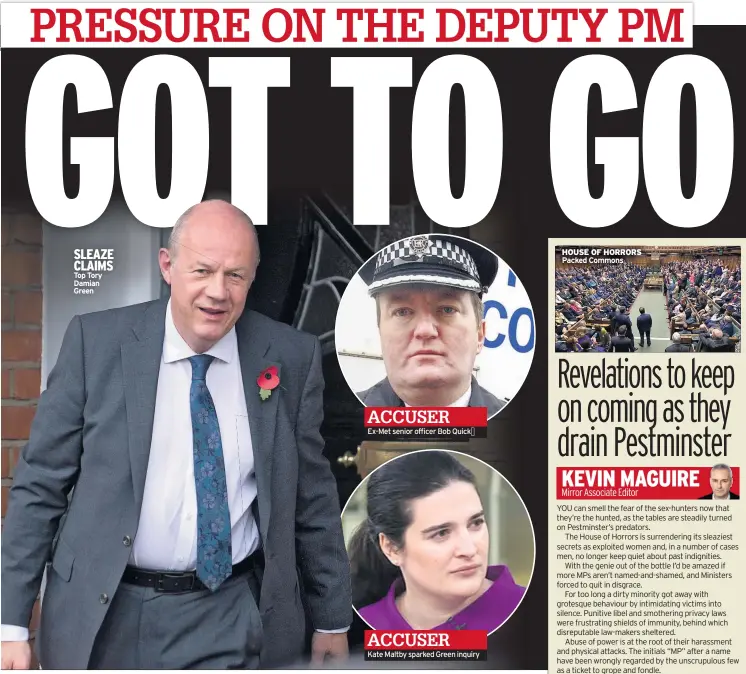  ??  ?? SLEAZE CLAIMS Top Tory Damian Green Ex-Met senior officer Bob Quick Kate Maltby sparked Green inquiry ACCUSER ACCUSER