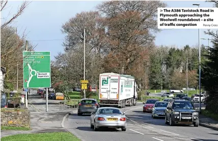  ?? Penny Cross ?? > The A386 Tavistock Road in Plymouth approachin­g the Woolwell roundabout – a site of traffic congestion