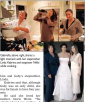  ??  ?? Celebratin­g her stepsister Nikki’s wedding with her stepmother, Linda Kabrins.