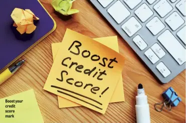  ?? ?? Boost your credit score mark