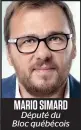  ??  ?? MARIO SIMARD
Député du Bloc québécois