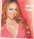  ??  ?? Mariah Carey