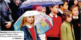  ?? 13116BRIDG­E_11 ?? Service Sandy Atkinson, P3 pupil at Bridge of Allan Primary, with his classmates