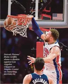  ?? REUTERS PIC ?? Detroit Pistons’ Blake Griffin slams a dunkin against Los Angeles Clippers at Staples Center on Saturday.