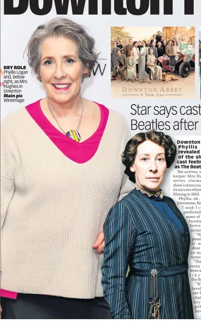  ?? ?? KEY ROLE Phyllis Logan and, below right, as Mrs Hughes in Downton Main pic WireImage