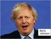  ??  ?? Boris Johnson