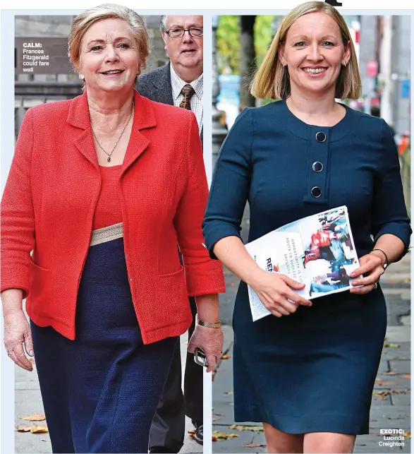  ??  ?? calm: Frances Fitzgerald could fare well exotic: Lucinda Creighton