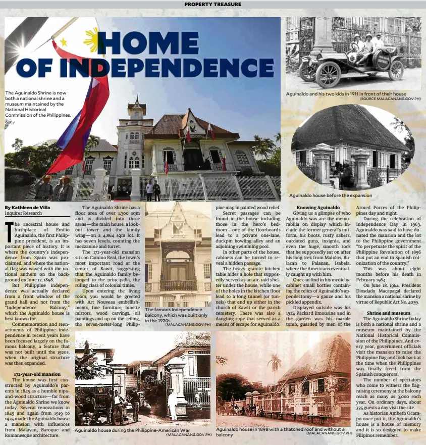  ?? (MALACANANG.GOV.PH) (MALACANANG.GOV.PH) (MALACANANG.GOV.PH) (SOURCE MALACANANG.GOV.PH) ?? The Aguinaldo Shrine is now both a national shrine and a museum maintained by the National Historical Commission of the Philippine­s. The famous Independen­ce Balcony, which was built only in the 1920s Aguinaldo house during the Philippine-American War...