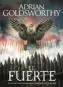  ?? ?? NOVELA
El fuerte Adrian Goldsworth­y Barcelona: Pàmies, 2021 416 pp. 21,95 €