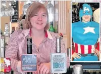  ??  ?? ●● Louise Anderson behind the bar at No 4 Park Green and in her Captain America costume