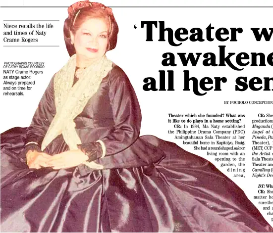  ??  ?? Niece recalls the life and times of Naty Crame Rogers
PHOTOGRAPH­S COURTESY OF CATHY ROXAS-RODRIGO NATY Crame Rogers as stage actor: Always prepared and on time for rehearsals.