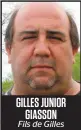  ??  ?? GILLES JUNIOR GIASSON Fils de Gilles