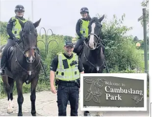  ??  ?? Joint patrol Local officers were supported by the Mounted Division to tackle anti-social behaviour. Cambuslang Park, inset