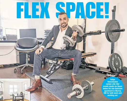  ??  ?? Felipe Vasconcelo­s rented a $2,100/ month studio six floors below his one-bedroom apartment in Murray Hill for both work and working out.