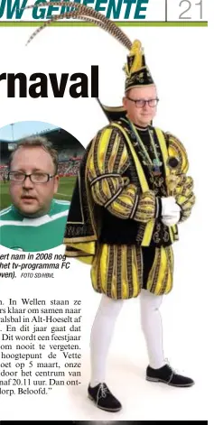  ?? FOTO SD/HBVL ?? Steve Meert nam in 2008 nog deel aan het tv-programma FC Nerds (boven).