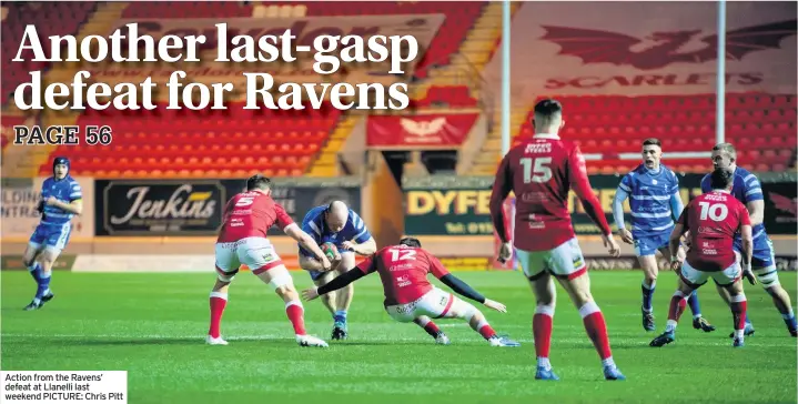  ?? PICTURE: Chris Pitt ?? Action from the Ravens’ defeat at Llanelli last weekend