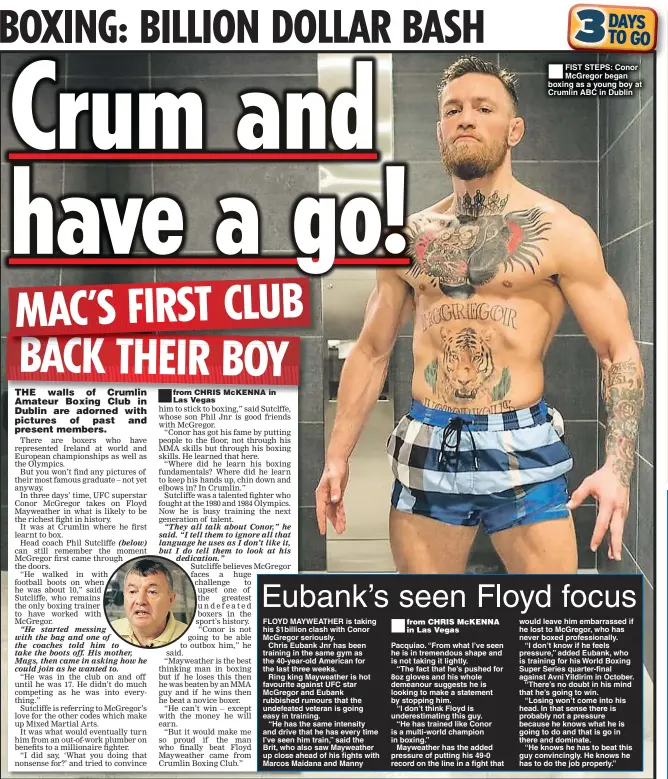  ??  ?? FIST STEPS: Conor McGregor began boxing as a young boy at Crumlin ABC in Dublin