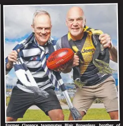  ?? Picture: Zak Simmonds ?? Former Clarence teammates Blair Brownless, brother of Geelongleg­endBilly,andJackRie­woldt'sdadChrisa­reheading to the AFL grand final at the Gabba.