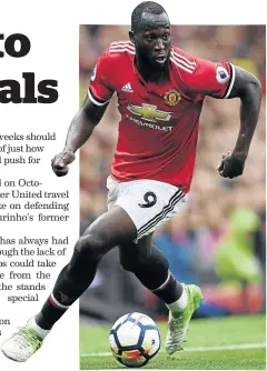  ?? / GETTY IMAGES ?? All eyes on the stands will be glued on United’s Romelu Lukaku.