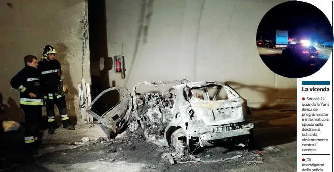  ??  ?? Inferno nel tunnel I resti della Toyota Yaris di Adami dopo il vasto incendio divampato in seguito al terribile schianto in galleria