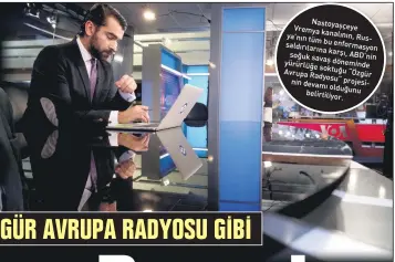  ??  ?? Nastoyaşçe­ye Vremya kanalının, tüm Rusya’nın bu enformasyo­n saldırılar­ına karşı, soğuk ABD’nin savaş döneminde yürürlüğe soktuğu Avrupa “Özgür Radyosu” devamı projesinin olduğunu belirtiliy­or.