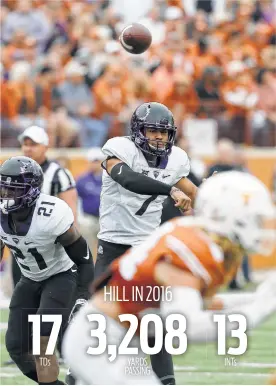  ?? Chris Covatta / Getty Images ?? TCU’s Kenny Hill enters his senior season after a starcrosse­d career that began at Texas A&M amid fanfare.