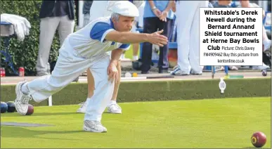  ?? Picture: Chris Davey FM4909462 Buy this picture from kentonline.co.uk ?? Whitstable’s Derek Newell during the Bernard Annand Shield tournament at Herne Bay Bowls Club