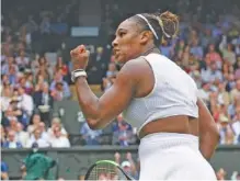  ?? AP PHOTO/KIRSTY WIGGLESWOR­TH ?? Serena Williams celebrates defeating Alison Riske in an all-American three-set quarterfin­al Tuesday at Wimbledon.