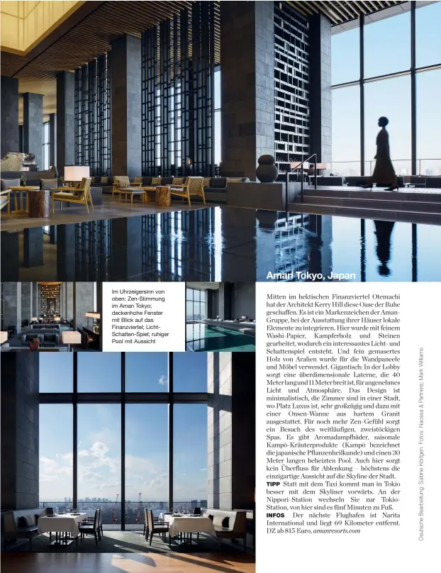  ??  ?? Im Uhrzeigers­inn von oben: Zen-Stimmung im Aman Tokyo; deckenhohe Fenster mit Blick auf das Finanzvier­tel; LichtSchat­ten-Spiel; ruhiger Pool mit Aussicht