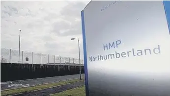  ??  ?? HMP Northumber­land.