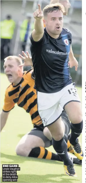  ??  ?? END GAME Lewis Vaughan strikes right at the death to deny Alloa opening win