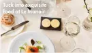  ?? ?? Tuck into exquisite food at Le Manoir