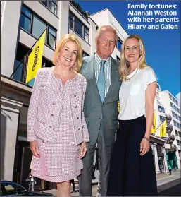  ??  ?? Family fortunes: Alannah Weston with her parents Hilary and Galen