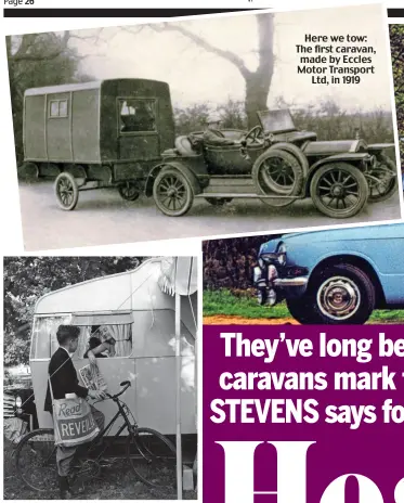  ?? ?? Window shopping: Paper boy makes a delivery to a campsite at Harleyford Manor, Bucks, in 1959 Here we tow: The first caravan, made by Eccles Motor Transport Ltd, in 1919