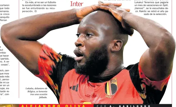  ?? ?? Lukaku, delantero de Bélgica, se lamenta tras una ocasión fallada.