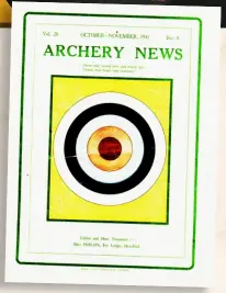  ?? ?? ARCHERY NEWS, PUBLISHED IN THE UK DURING THE WAR YEARS